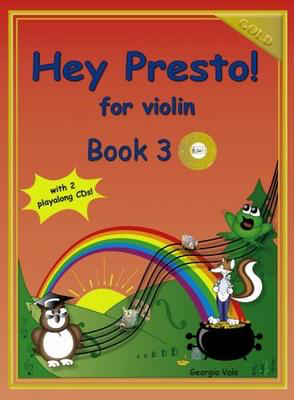 Hey Presto! for Violin Book 3 - Gold - Violin Georgia Vale Hey Presto Strings /CD
