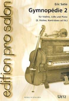 Satie - Gymnopedie #2 - Violin/Cello/Piano (Piano Trio) Uetz BU9032