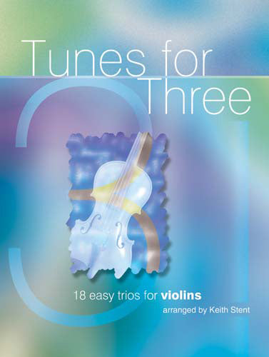 Stent - Tunes for 3 Violins - 3 Violins Mayhew M3611223
