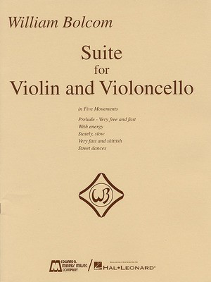 William Bolcom - Suite for Violin and Violincello - in Five Movements Œ‡ Score and Parts - William Bolcom - Cello|Violin Edward B. Marks Music Company String Duo Score/Parts