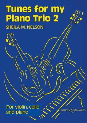 Nelson - Tunes for My Piano Trio Book 2 - Piano Trio Boosey & Hawkes M060094194