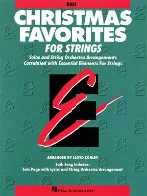 Essential Elements Christmas Favorites for Strings - String Bass - Double Bass Lloyd Conley Hal Leonard