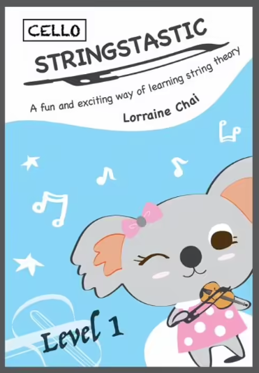 Stringstastic Level 1 Cello - Theory Book for Cellists by Lorraine Chai Stringstastic 9780648514411