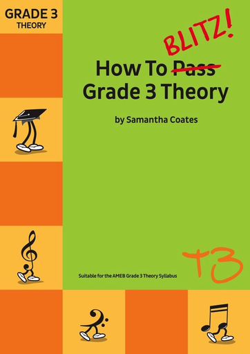 How to Blitz Theory Grade 3 - Student Book by S.COATES T3