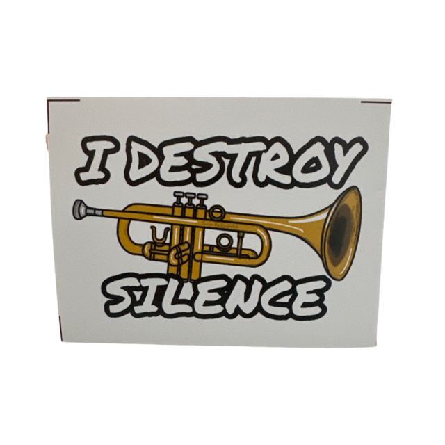 I Destroy Silence Trumpet Sticker