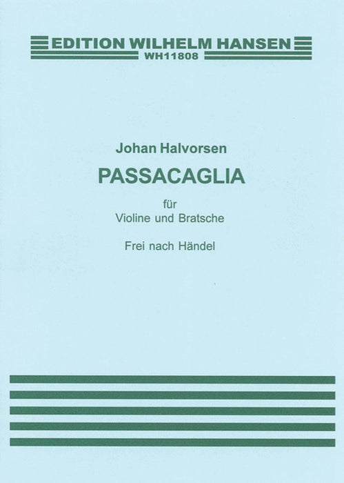 Handel - Passacaglia - Violin/Viola Duet arranged by Halvorsen Wilhelm WH11808