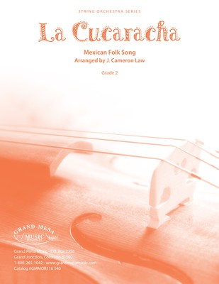 La Cucharacha - Mexican Folk Song - J. Cameron Law Grand Mesa Music Score/Parts