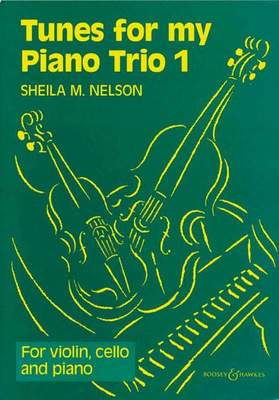 Nelson - Tunes for My Piano Trio Book 1 - Piano Trio Boosey & Hawkes M060094187