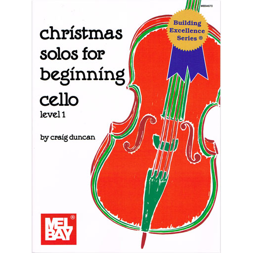 Christmas Solos for Beginning Cello/Easy Harmony Part/Piano Accompaniment Mel Bay 94670