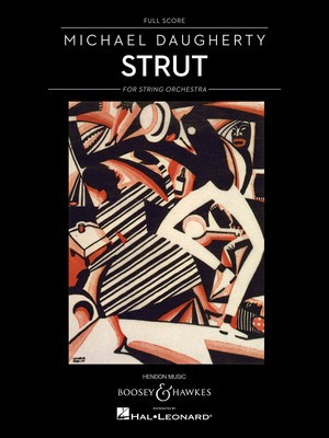 Strut for String Orchestra - Full Score - Michael Daugherty - Boosey & Hawkes Full Score