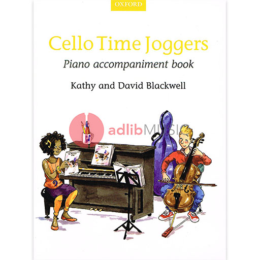 Cello Time Joggers - Piano Accompaniment  by Blackwell Oxford 9780193404434