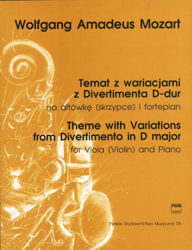 Mozart - Theme with Variations (Divertimento in DMaj) - Viola (or Violin)/Piano Accompaniment PWM 6167070