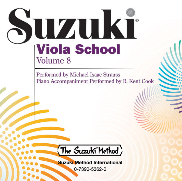Suzuki Viola School Volume 8 - CD Recording (Recorded by Michael Isaac Strauss/Accompanied by R. Kent) International Edition Summy Birchard 30444