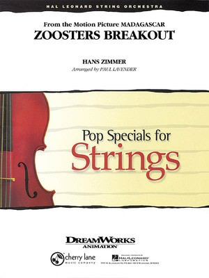Zoosters Breakout (from Madagascar) - Hans Zimmer - String Orchestra Grade 3 - Cherry Lane Music