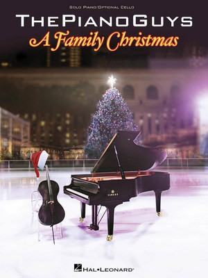 The Piano Guys - A Family Christmas - Piano|Cello Hal Leonard Duo