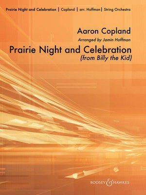 Prairie Night and Celebration (from Billy the Kid) - Aaron Copland - Jamin Hoffman Boosey & Hawkes Score/Parts
