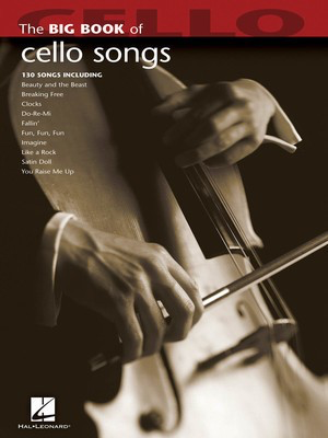 Big Book of Cello Songs - Cello solo 130 Songs - Hal Leonard 842216