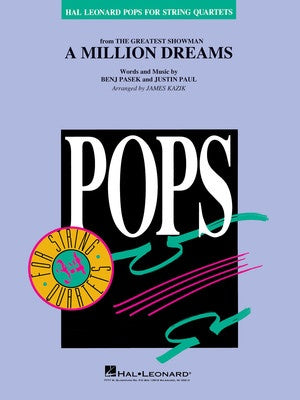 Pasek/Paul - A Million Dreams (The Greatest Showman) - String Quartet arranged by Kazik Hal Leonard 4492361