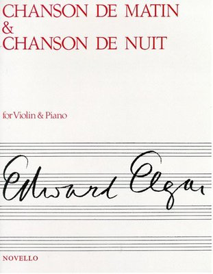 Elgar - Chanson de Matin & Chanson de Nuit - Violin/Piano Accompaniment Novello NOV120431R