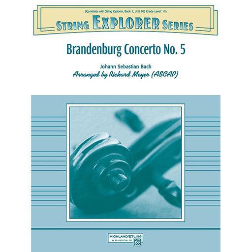 Bach - Brandenburg Concerto #5 1st Movement - - String Orchestra Grade 1.5 Score/Parts arranged by Meyer Alfred Publishing 47461