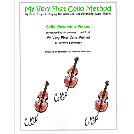 My Very First Cello Method - Cello Ensemble Parts by Schutmaat — The ...