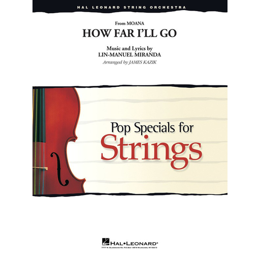 Miranda - How Far I'll Go (Moana) - String Orchestra Grade 3.5 Score/Parts arranged by Kazik Hal Leonard 4492018