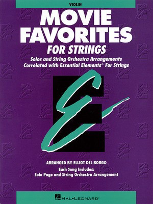 Essential Elements Movie Favorites for Strings - Viola - Viola Elliot Del Borgo Hal Leonard