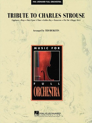 Tribute to Charles Strouse - Charles Strouse - Ted Ricketts Hal Leonard Score/Parts