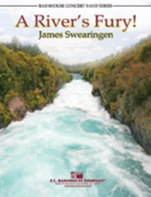 A River's Fury - James Swearingen - C.L. Barnhouse Company Score/Parts