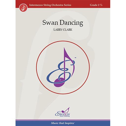 Clark - Swan Dancing - String Orchestra Grade 2.5 Score/Parts Excelcia Music ISO1903