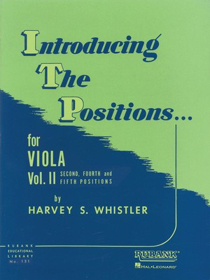 Introducing the Positions for Viola - Volume 2 - Second, Fourth and Fifth - Viola Harvey S. Whistler Rubank Publications Viola Solo