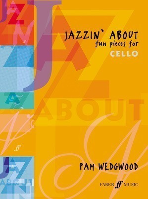 Jazzin' About - Cello/Piano Accompaniment by Wedgwood Faber 0571513166