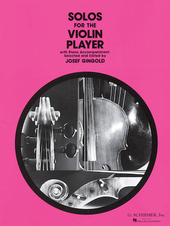 Solos for the Violin Player - Violin/Piano Accompaniment edited by Gingold Schirmer 50329870
