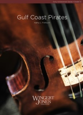 Gulf Coast Piratess - Kathy L. Fishburn - Wingert-Jones Publications Score/Parts