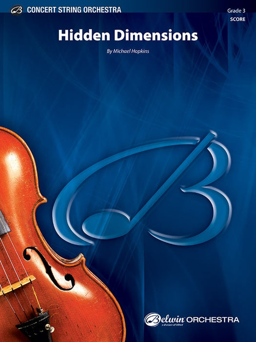 Hopkins - Hidden Dimensions - String Orchestra Grade 3 Score/Parts Belwin 44810