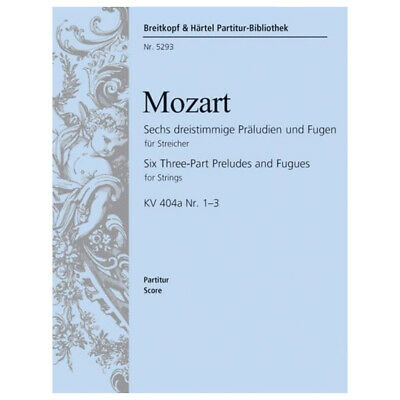 Mozart - 6 3-Part Preludes & Fugues KV404a #1-3 - String Orchestra Score Only Breitkopf PB5293