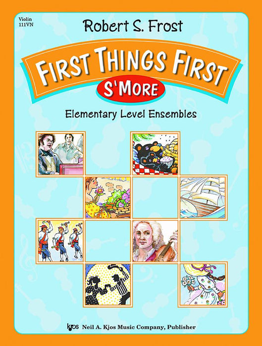 First Things First - Violin Part by Frost Kjos 111VN