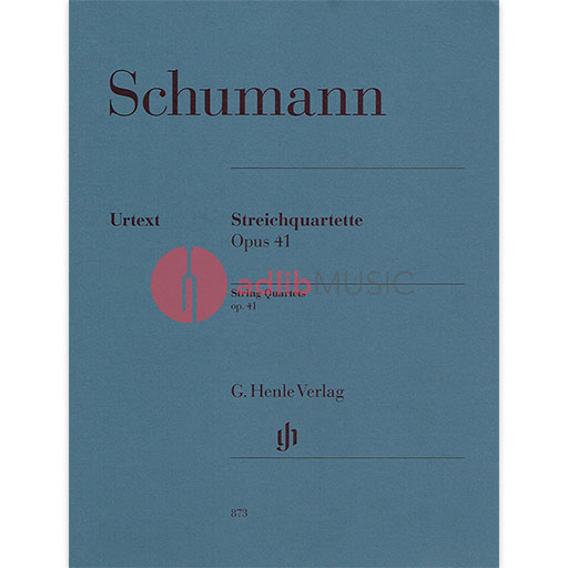 String Quartets Op. 41 - Robert Schumann - Viola|Cello|Violin G. Henle Verlag String Quartet Parts