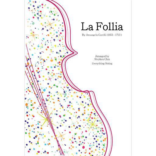 Corelli - La Follia - String Orchestra Grade 3 Score/Parts arranged by Chin Everything String ES36
