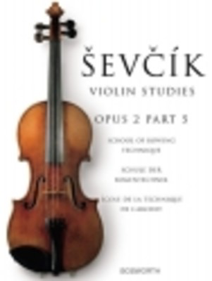 Violin Studies Op. 2 Part 5 - School of Bowing Technic - Otakar Sevcik - Violin Bosworth