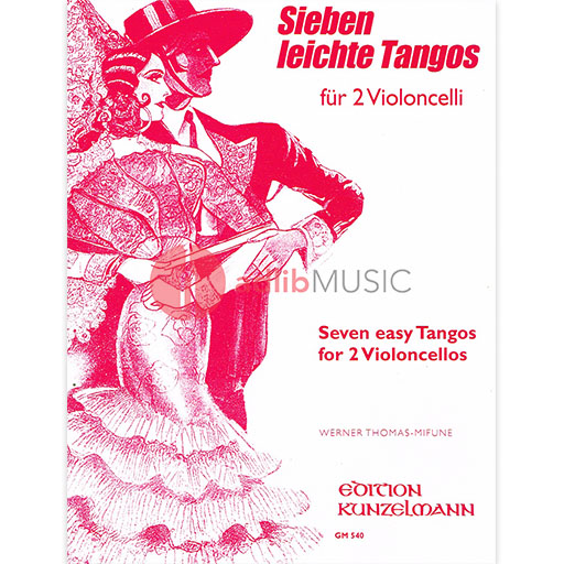 7 Easy Argentinian Tangos - 2 Cellos Kunzelmann GM540