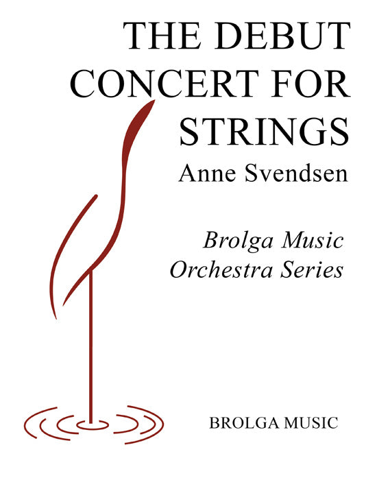 Svendsen - The Debut Concert for Strings - Orchestra grade 0.5 Brolga Music Publishing