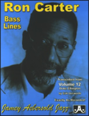 Ron Carter Bass Lines - Transcribed from Volume 12 Duke Ellington - Ron Carter - Double Bass Jamey Aebersold Jazz