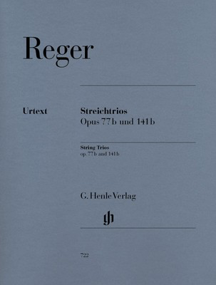 String Trios Op. 77B & Op. 141B - for Violin, Cello and Piano - Max Reger - Viola|Cello|Violin G. Henle Verlag String Trio Parts