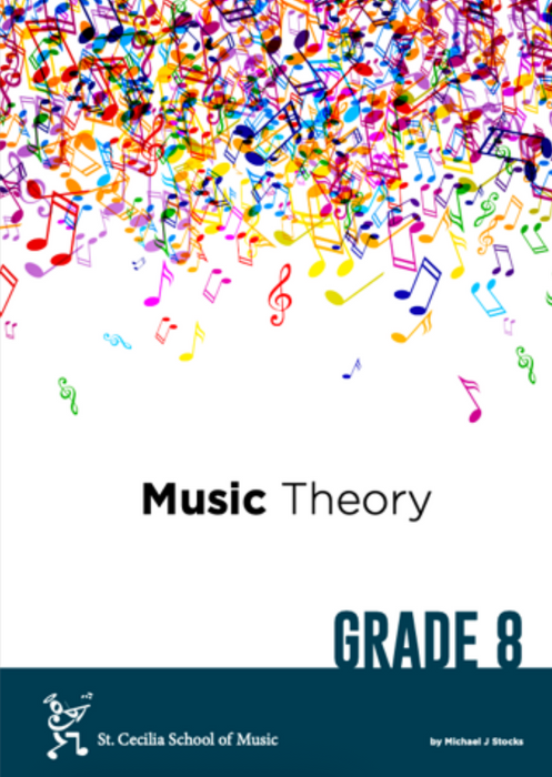 St Cecilia School of Music (SCSM) Music Theory Book - Grade Eight