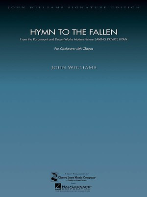 Hymn to the Fallen (from Saving Private Ryan) - Full Orchestra with SATB Chorus - John Williams - John Williams Hal Leonard