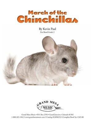 March of the Chinchillas - Kevin Paul - Grand Mesa Music Score