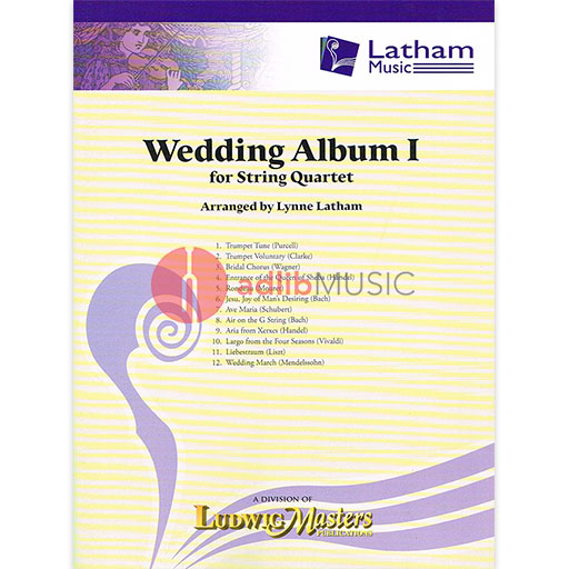 The Wedding Album Volume 1 - String Quartet arranged by Latham