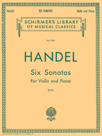 Handel - 6 Sonatas - Violin/Piano Accompaniment Schirmer 50259960