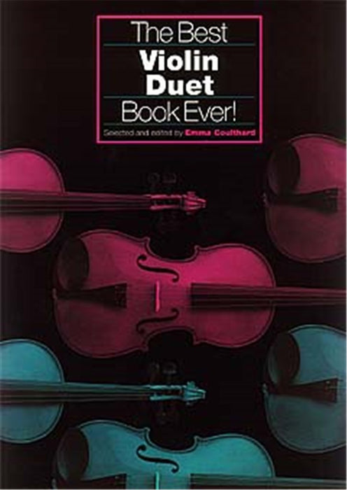 Best Violin Duet Book Ever - Violin Duet edited by Coultard Chester CH65615